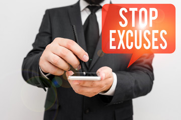 Word writing text Stop Excuses. Business photo showcasing put an end to an explanation for something that went wrong