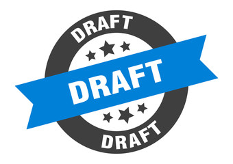 draft sign. draft blue-black round ribbon sticker
