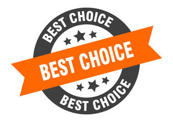 Fototapeta premium best choice sign. best choice orange-black round ribbon sticker