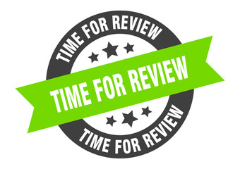 time for review sign. time for review black-green round ribbon sticker