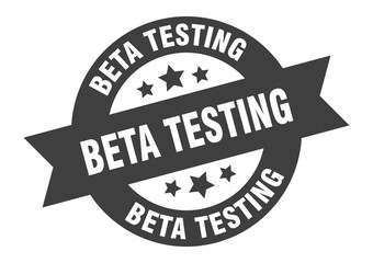 beta testing sign. beta testing black round ribbon sticker