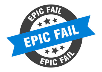 epic fail sign. epic fail blue-black round ribbon sticker
