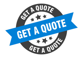 get a quote sign. get a quote blue-black round ribbon sticker