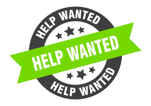 help wanted sign. help wanted black-green round ribbon sticker