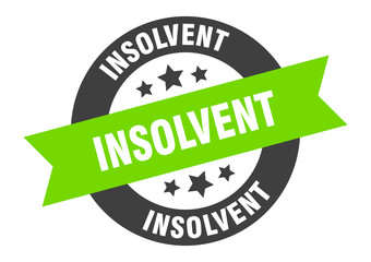 insolvent sign. insolvent black-green round ribbon sticker