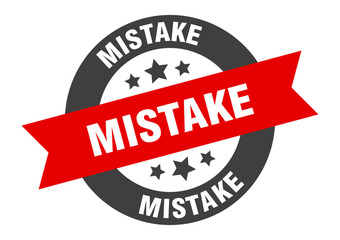 mistake sign. mistake black-red round ribbon sticker