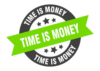 time is money sign. time is money black-green round ribbon sticker