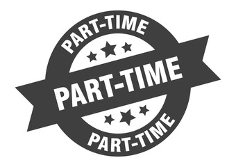 part-time sign. part-time black round ribbon sticker