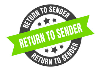return to sender sign. return to sender black-green round ribbon sticker