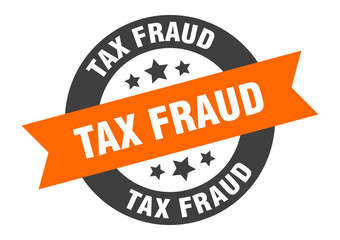 Fototapeta premium tax fraud sign. tax fraud orange-black round ribbon sticker