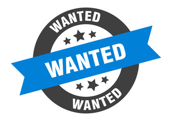 wanted sign. wanted blue-black round ribbon sticker