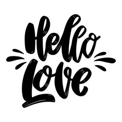 Hello love. Lettering phrase on white background. Design element for poster, card, banner. Vector illustration