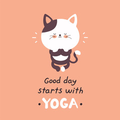 Cute happy cat meditate in yoga pose. Good day starts with yoga card. Vector cartoon character illustration design,simple flat style. Meditation concept