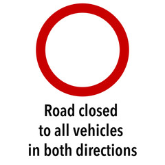 Road closed to all vehicles Information and Warning Road, caution traffic street sign, vector illustration isolated on white background for learning, education, driving courses, sticker, icon.