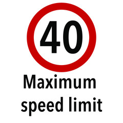 Maximum speed limit zone 40 Information and Warning Road, caution traffic street sign, vector illustration isolated on white background for learning, education, driving courses, sticker, icon.