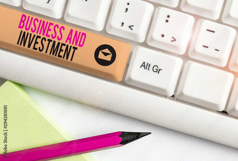 Poster handwriting text business and investment. conceptual photo putting your money in field to increase t