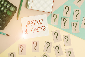 Word writing text Myths And Facts. Business photo showcasing usually traditional story of...