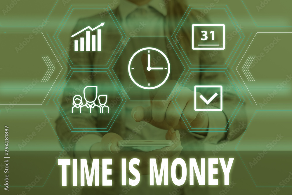 Poster writing note showing time is money. business concept for time is a valuable resource do things as qu