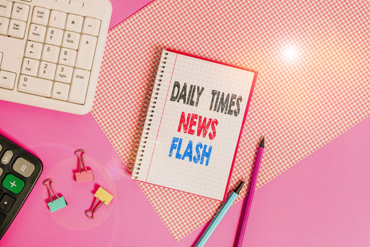 Text sign showing Daily Times News Flash. Business photo showcasing fast response to actions happened in article way Writing equipments and computer stuffs placed above colored plain table