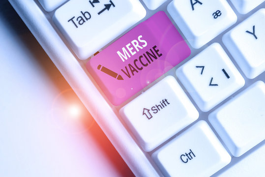 Handwriting text Mers Vaccine. Conceptual photo get dose to improve immunity to viral respiratory disease White pc keyboard with empty note paper above white background key copy space