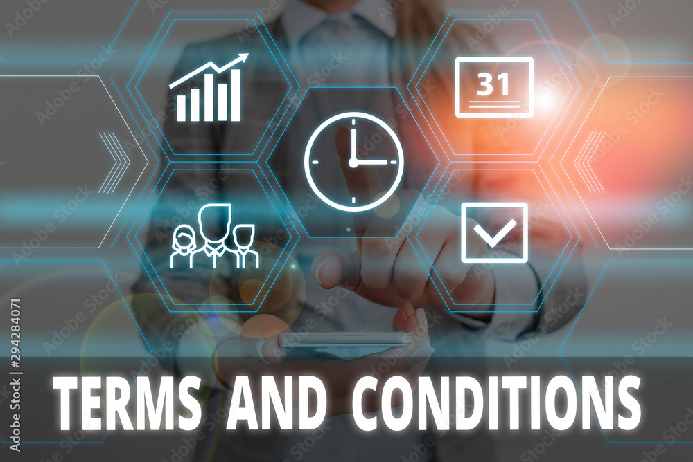 Poster writing note showing terms and conditions. business concept for rules that apply to fulfilling a par