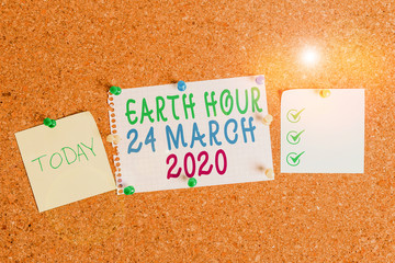 Handwriting text Earth Hour 24 March 2020. Conceptual photo Celebrate Sustainability Save the Planet Lights Off Corkboard color size paper pin thumbtack tack sheet billboard notice board