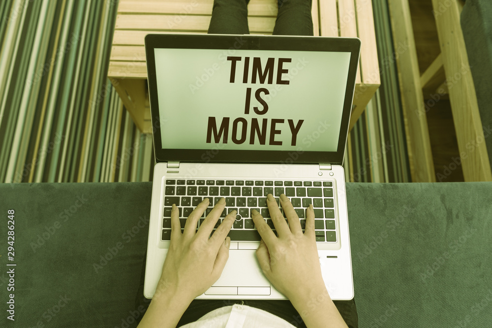 Poster writing note showing time is money. business concept for time is a valuable resource do things as qu