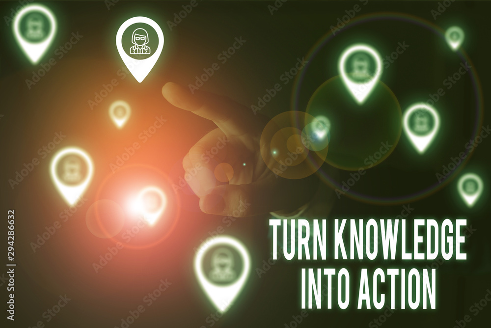 Poster writing note showing turn knowledge into action. business concept for apply what you have learned le