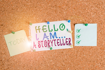 Handwriting text Hello I Am A Storyteller. Conceptual photo introducing yourself as novels article...