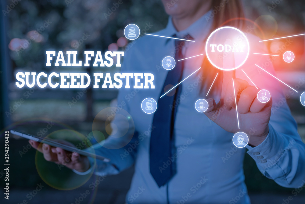 Poster writing note showing fail fast succeed faster. business concept for dont give up keep working on it 