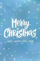 Vector holiday background with falling snow. Merry Christmas and Happy New Year text, typography