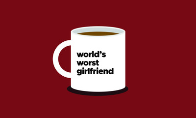 Mug Design World's Worst Girlfriend