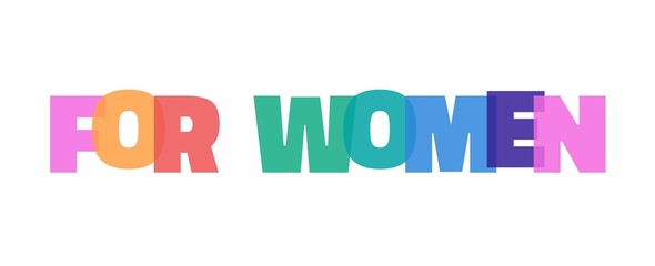 For Women word concept