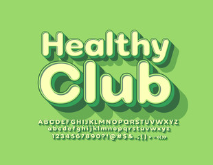 Vector stylish emblem Healthy Club. Bright 3D Font. Creative Alphabet Letters, Numbers and Symbols