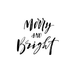 Merry and bright card. Modern vector brush calligraphy. Ink illustration with hand-drawn lettering. 