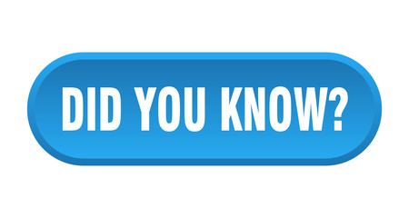 did you know button. did you know rounded blue sign. did you know
