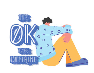 Its ok to be different. Mental disoder.