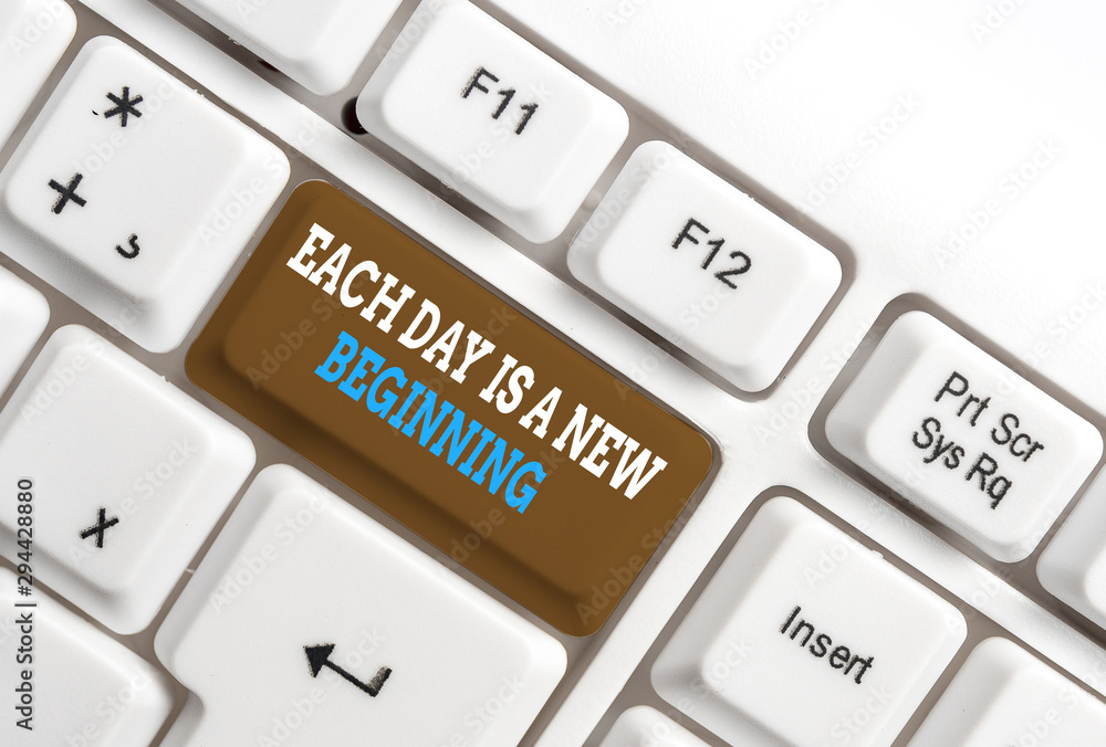 Aufkleber writing note showing each day is a new beginning. business concept for every morning you can start a