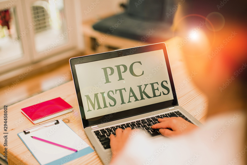 Poster handwriting text ppc mistakes. conceptual photo judgment that is misguided or wrong in pay per click