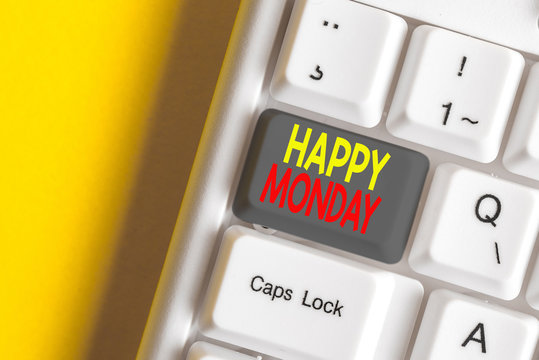 Word writing text Happy Monday. Business photo showcasing telling that demonstrating order to wish him great new work week White pc keyboard with empty note paper above white background key copy space