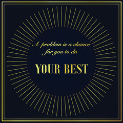Inspirational Typographic lettering Quote with golden frame, Motivational graphic vector illustration for success. Phrase for business goals, development, personal growth, coach, posters, social media