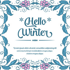 Banner hello winter, with shape art of blue leafy flower frame. Vector