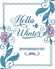 Fototapeta na wymiar Banner hello winter, with shape art of blue leafy flower frame. Vector