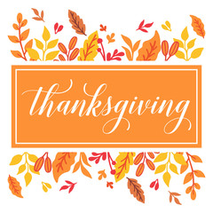 Lettering poster of thanksgiving, with beautiful autumn leaf flower frame. Vector