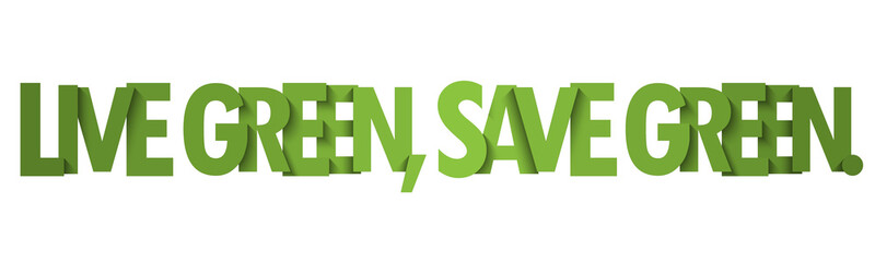 LIVE GREEN, SAVE GREEN. green gradient vector typography banner