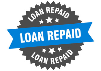 loan repaid sign. loan repaid blue-black circular band label