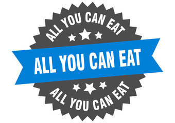 all you can eat sign. all you can eat blue-black circular band label
