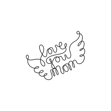 Love you mom, emblem or logo design, continuous line drawing, banner, poster, flyers, marketing, greeting cards, hand lettering, one single line on white background, isolated vector.