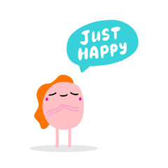 Just happy hand drawn vector illustration with cute cartoon woman closed eyes