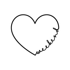 Weekend - calligraphy word with hand drawn heart. Lettering symbol illustration for t-shirt, poster, wedding, greeting card